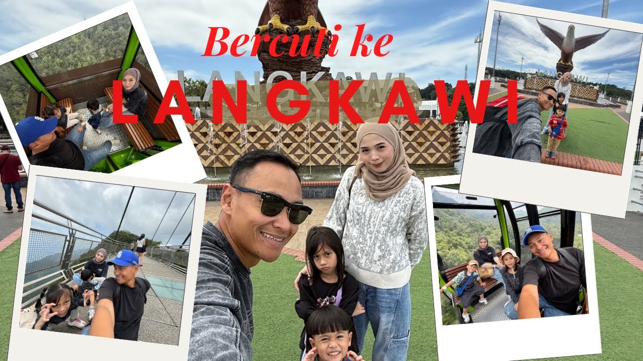 PERCUTIAN KE LANGKAWI 2025