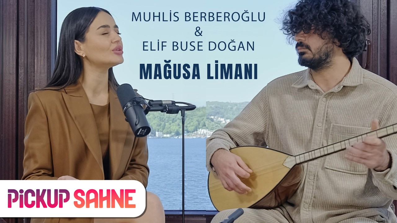 Mağusa Limanı - Muhlis Berberoğlu Feat. Elif Buse Doğan