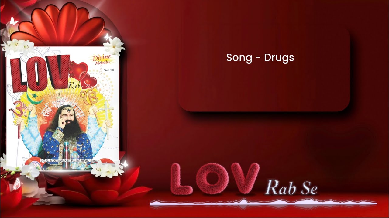 Drugs | LOV Rab Se | Devotional Song | Saint Dr. Ram Rahim