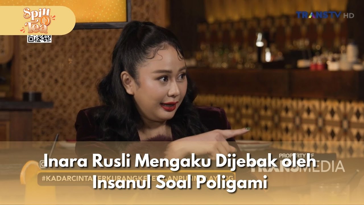 Inara Rusli Mengaku Dijebak oleh Insanul Soal Poligami - SPILL D TEA (6/12/25) P1