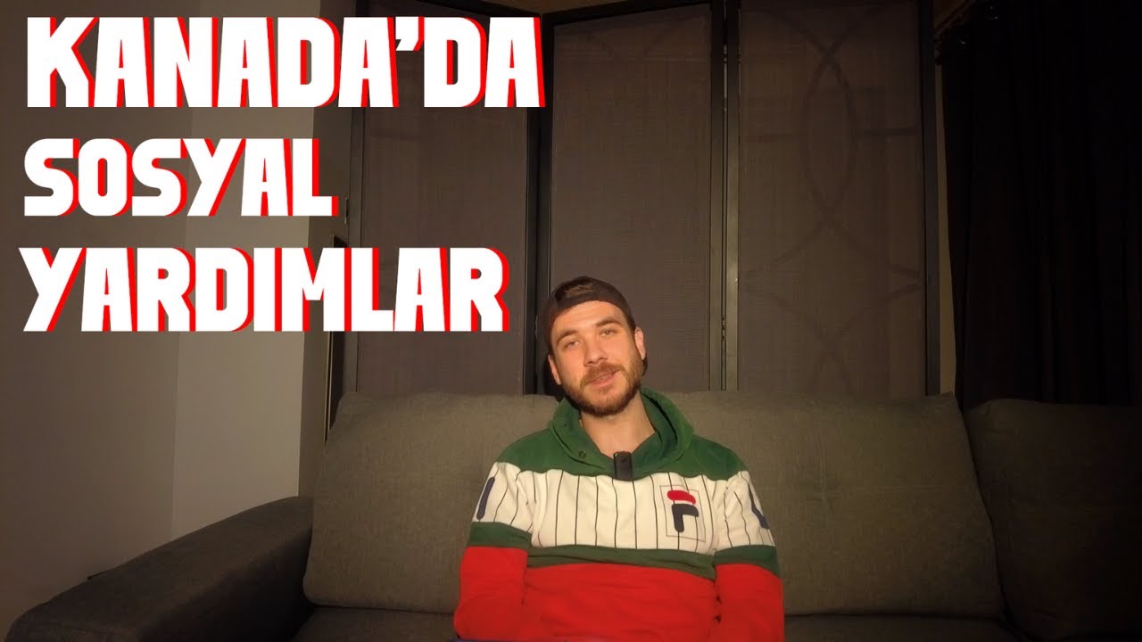 Kanada'da Yaşayanlara Devletin Yaptığı Maddi Yardımlar!