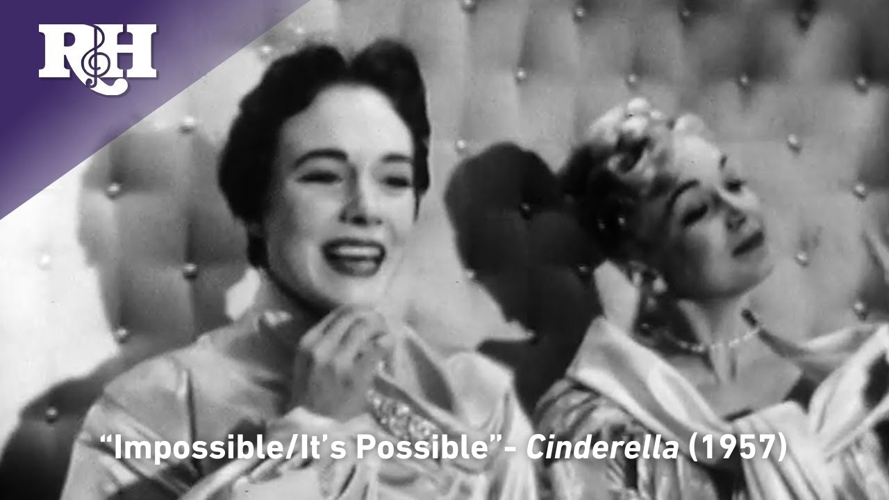 Impossible/It's Possible | From RODGERS & HAMMERSTEIN'S CINDERELLA (1957)