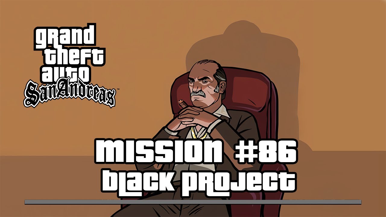 GTA San Andreas - Mission #86 : Black Project - [ Walkthrough ]