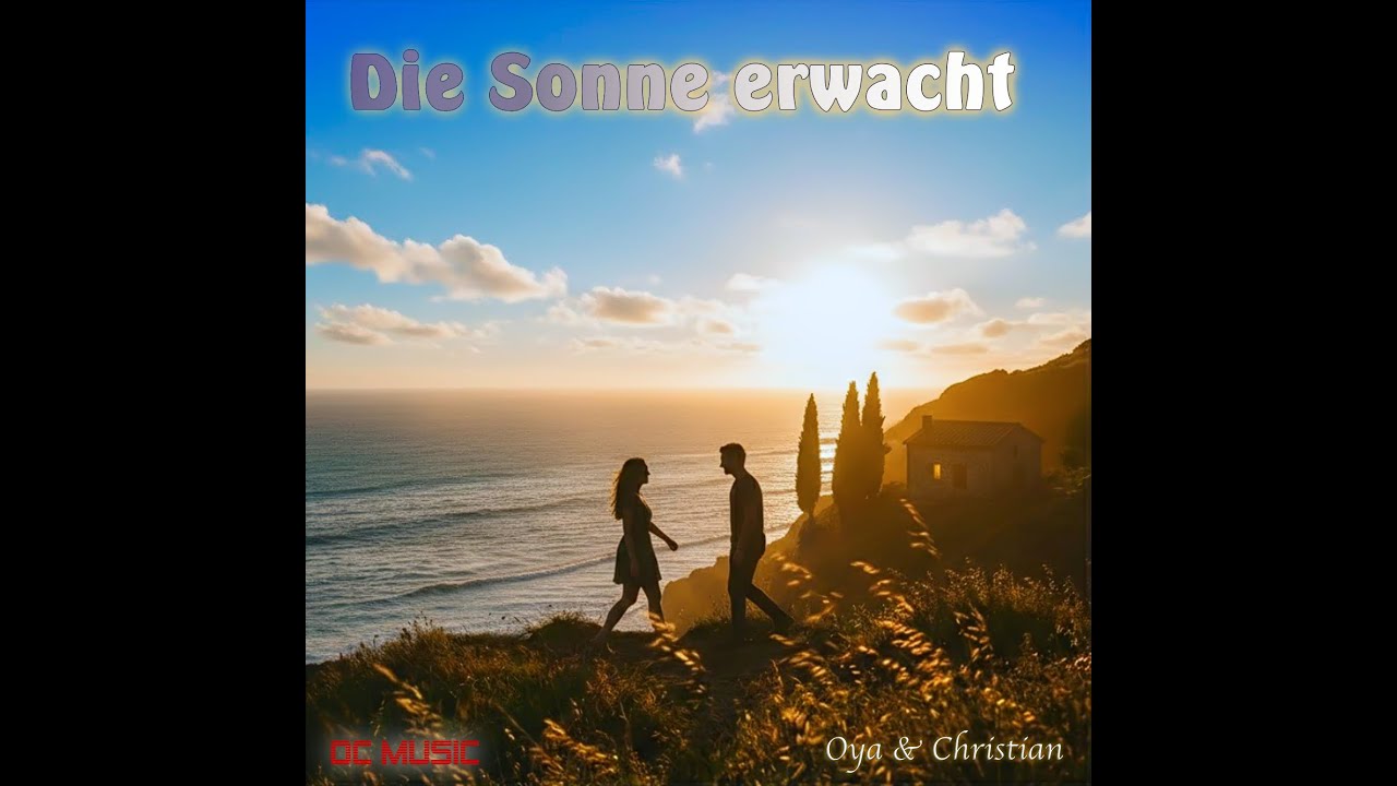 Oya & Christian - Die Sonne erwacht (Official Lyric Video)