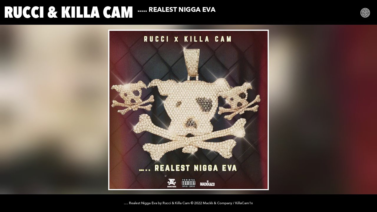Rucci & Killa Cam - ..... Realest Nigga Eva (Official Audio)