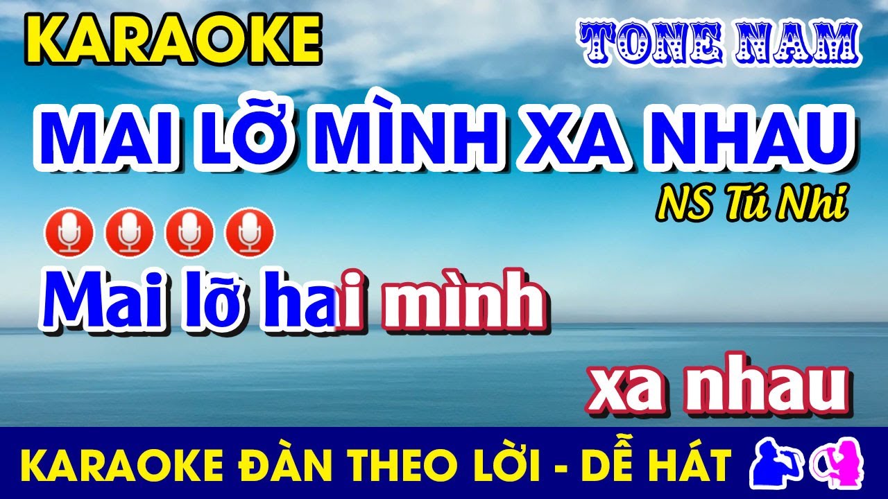 Karaoke l MAI LỠ M&Igrave;NH XA NHAU - Tone Nam (Am) #mailominhxanhau #tunhi #luutranle Nhạc Sống #bolero