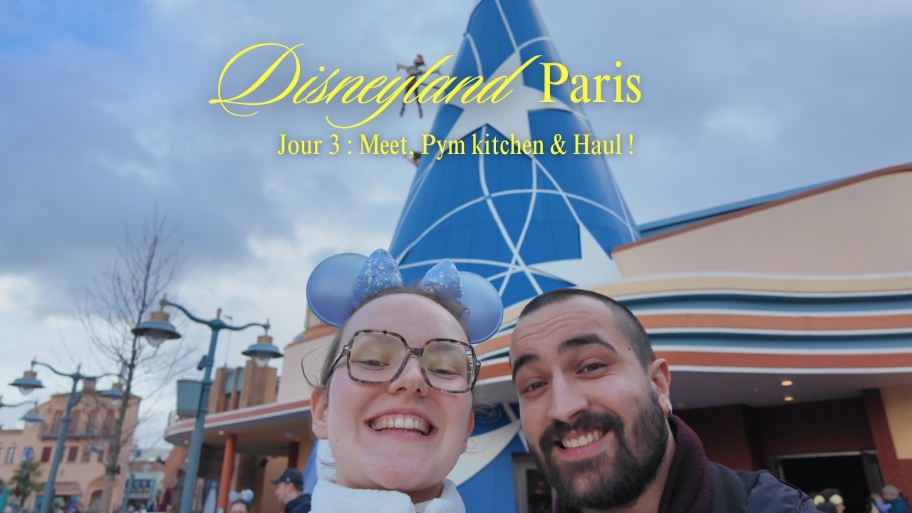 Rencontres personnages & Avis honnête sur le PYM Kitchen | Jour 3 : Fin du séjour (+ Haul Disney 🛍️)