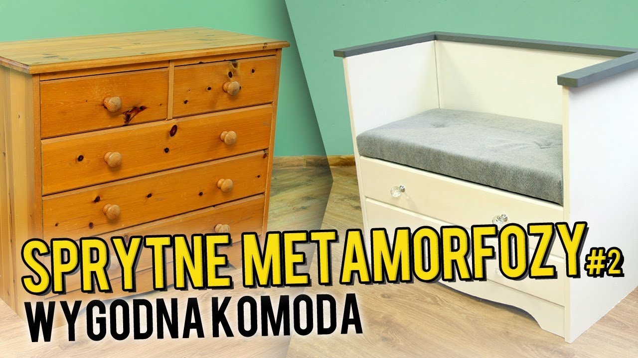 SPRYTNE METAMORFOZY - WYGODNA KOMODA [odc. 2]