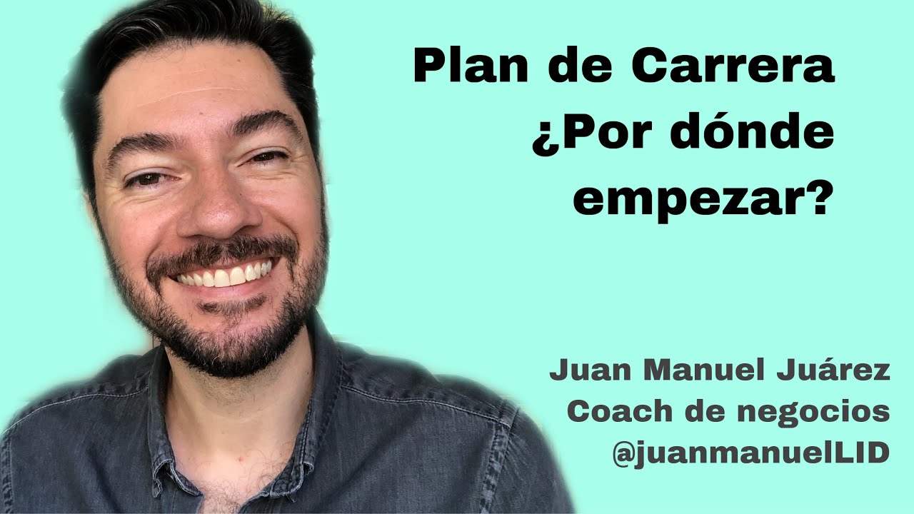 Cómo hacer tu Plan de Carrera