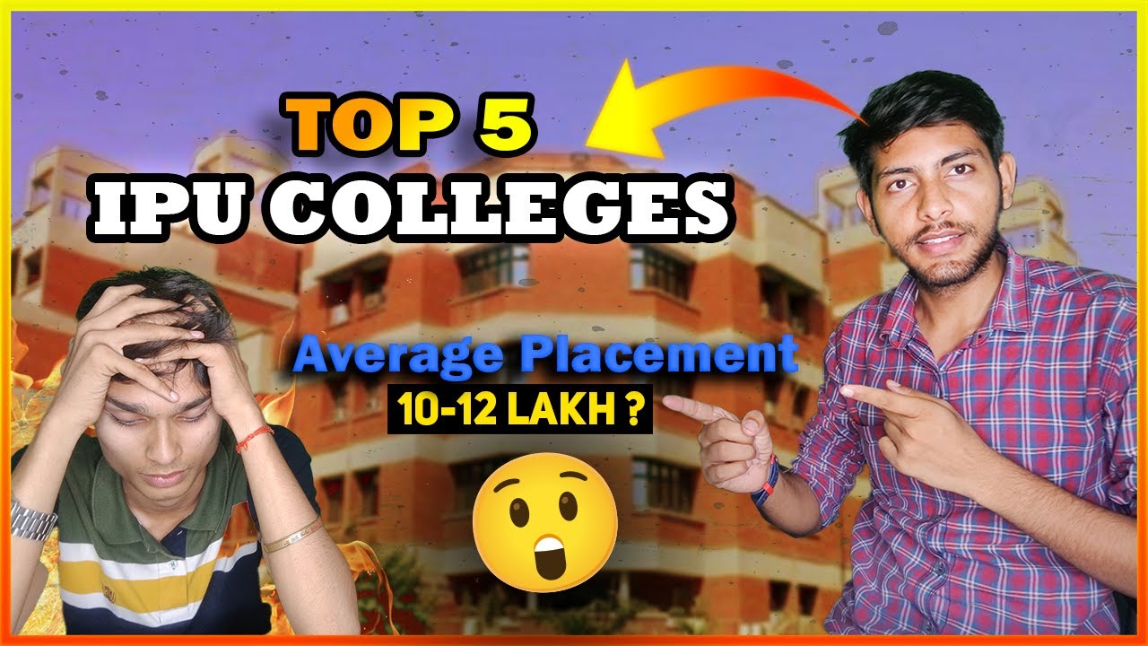 TOP 5 IPU COLLEGES FOR BTECH IN DELHI || TOP COLLEGE AT LOW FEES || BEST PLACEMENT COLLEGE