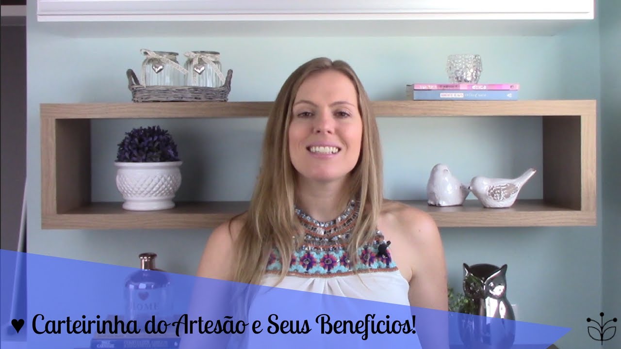 ♥ Carteirinha do Artesão e Seus Benefícios!