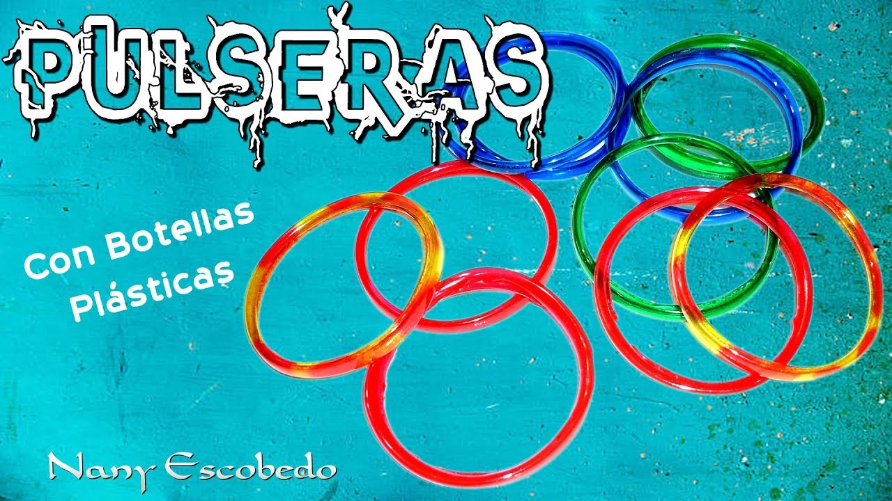 PULSERAS REALIZADAS CON BOTELLAS PLÁSTICAS