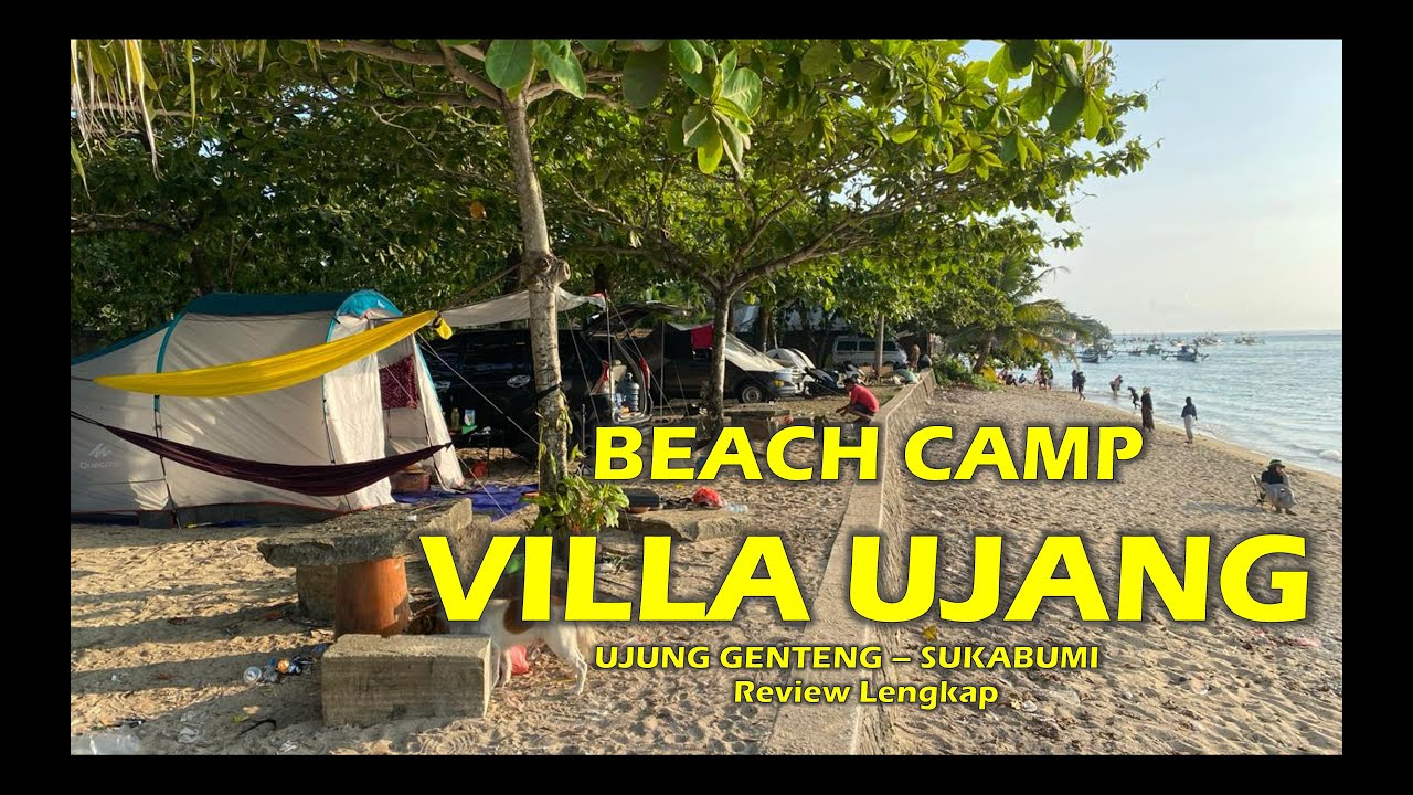 Review CAMP VILLA UJANG || Ujung Genteng Sukabumi
