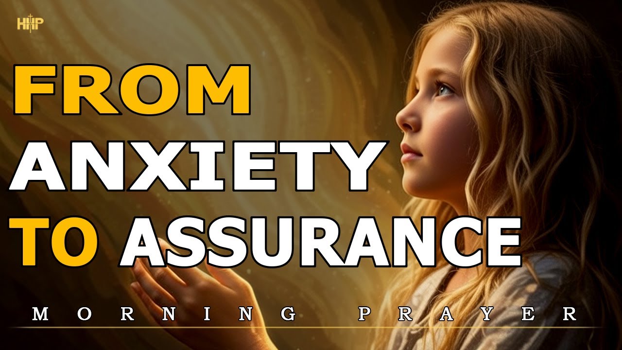 🌅 Morning Prayer for Inner Strength🙏From Anxiety to Assurance✝️🤍