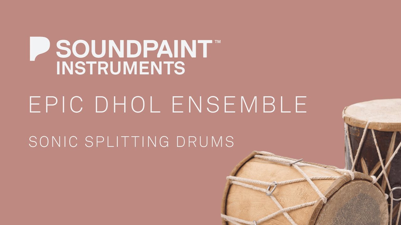 Soundpaint - Epic Dhol Ensemble - Official Walkthrough