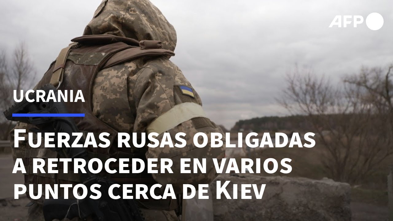 Las fuerzas rusas obligadas a retroceder en varios puntos cerca de Kiev, según su alcalde | AFP