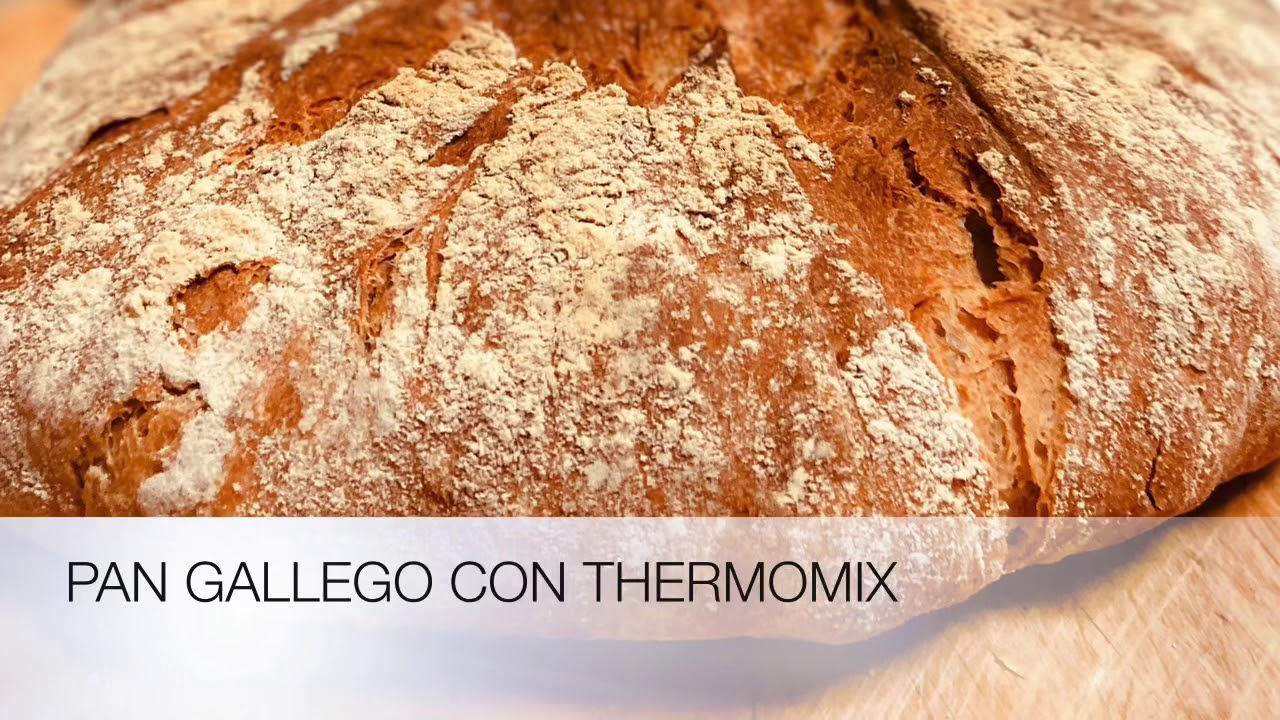 Pan gallego con Thermomix