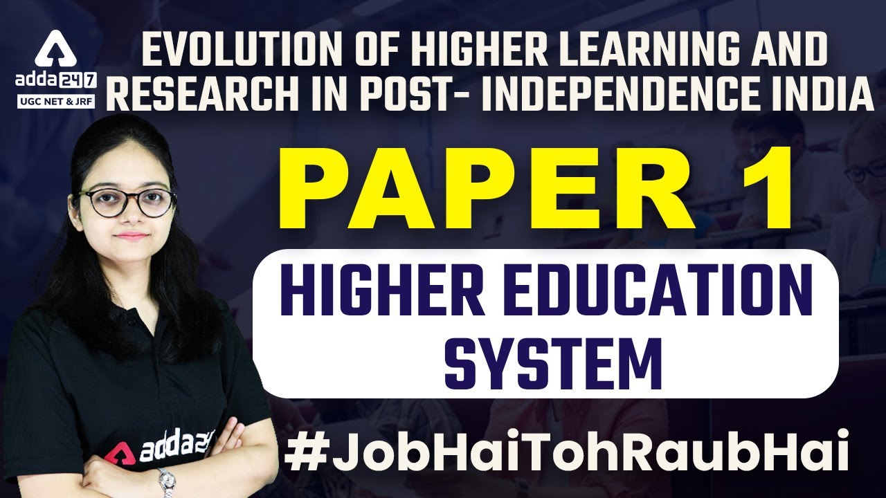 UGC NET 2022 | Higher Education System Paper 1 | Evolution of higher learning and research in post