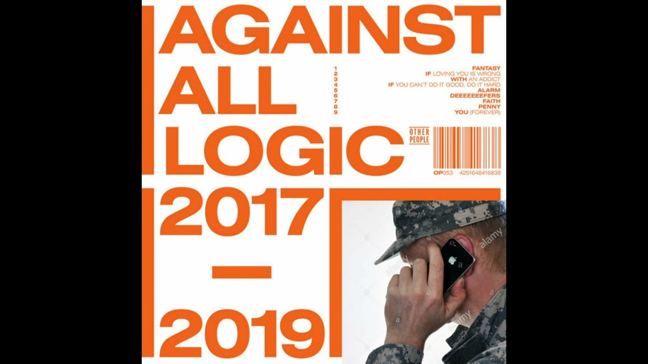Against All Logic - 2017 - 2019