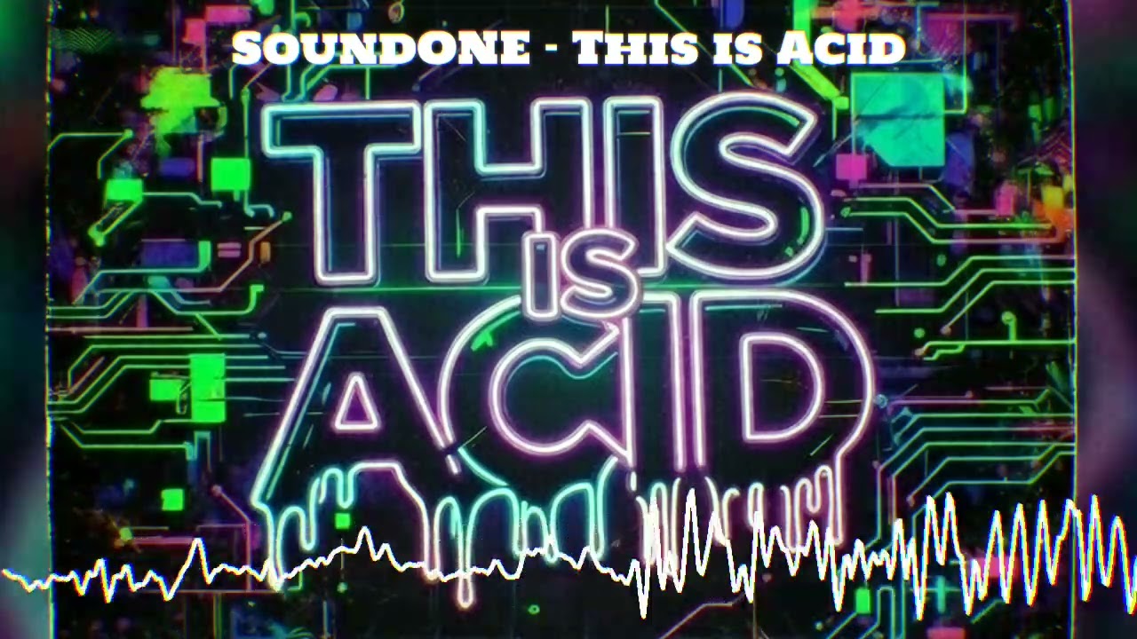 SoundONE   This is Acid