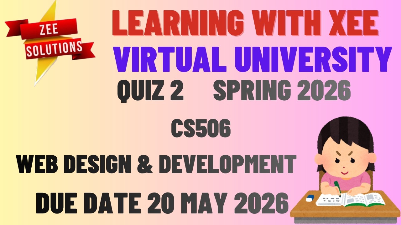 CS506 Web Design and Development Quiz 2 Spring 2026 Virtual University of Pakistan