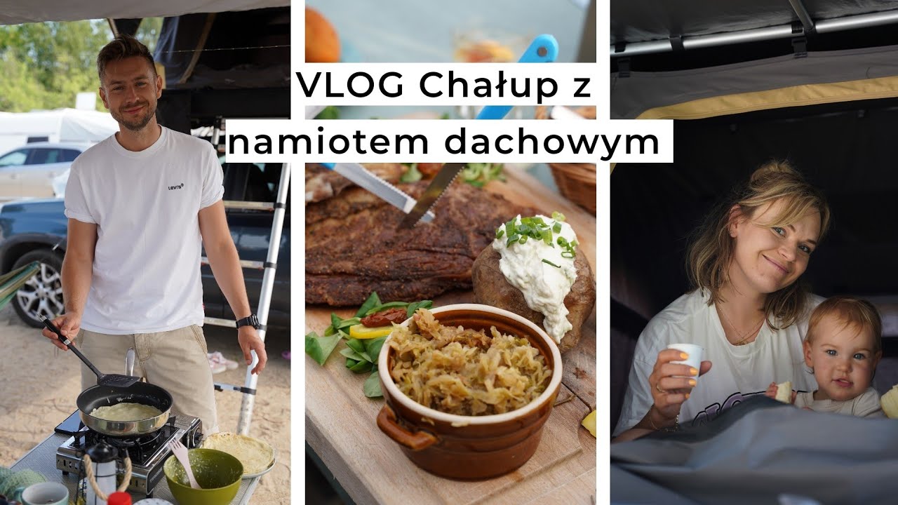 VLOG  - CHAŁUPY Spaliśmy w namiocie na  dachu samochodu!