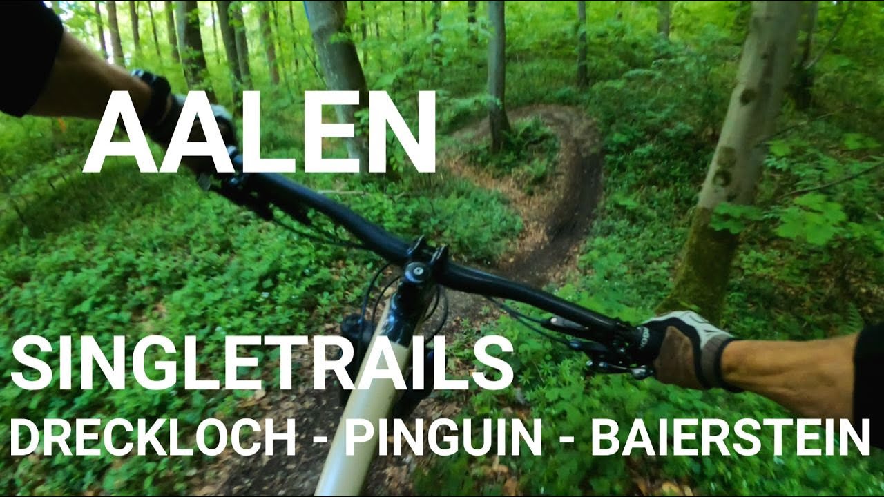 SINGLETRAILS AALEN - DRECKLOCH TRAIL - PINGUIN TRAIL - BAIERSTEIN DOWNHILL -- MTB OSTALB TRAILS