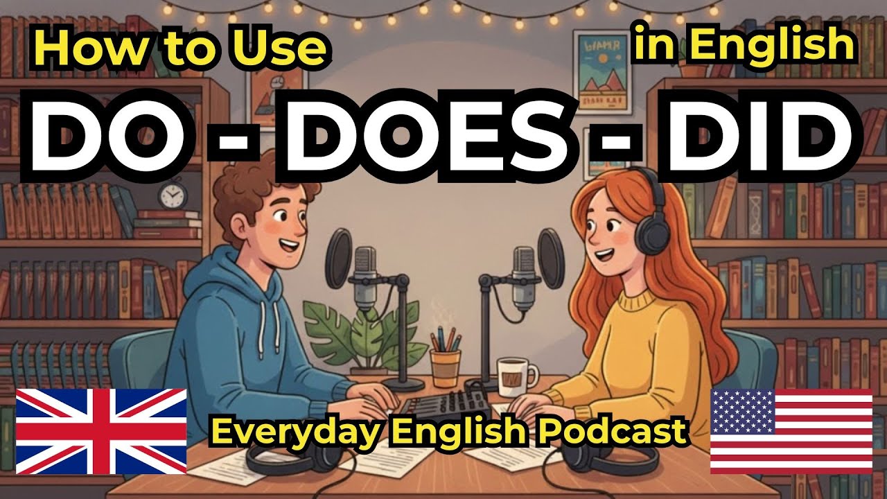 How To Use Do, Does, and Did in English