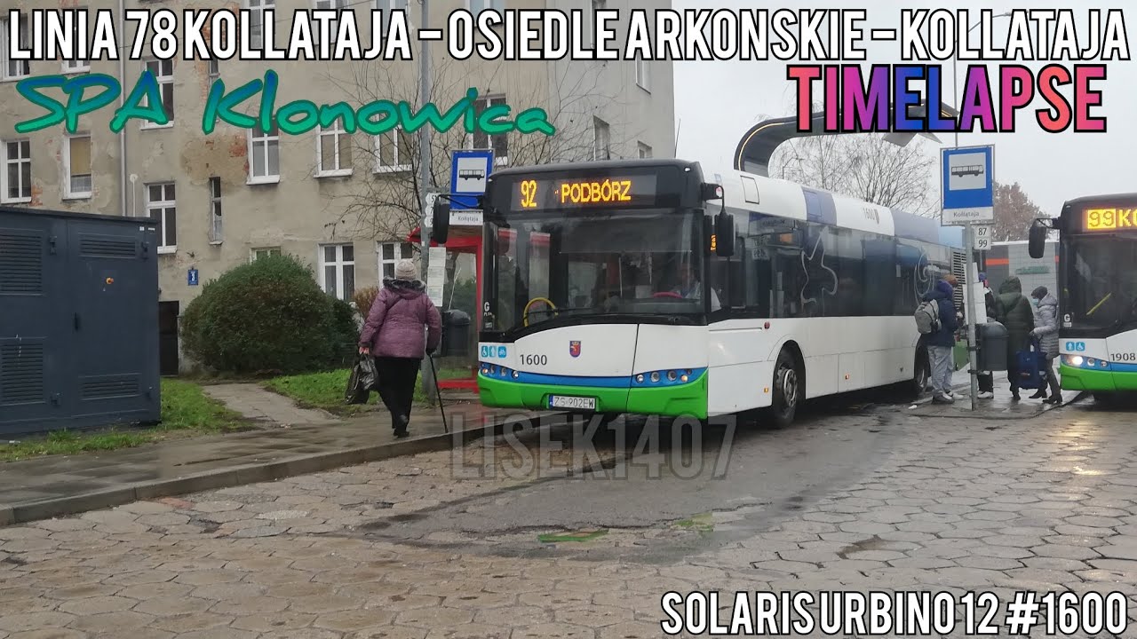 [TIMELAPSE] Szczecin linia 78 Kołłątaja - Osiedle Arkońskie - Kołłątaja (Solaris Urbino #1600)