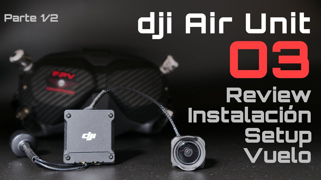 DJI AIR UNIT O3, PUÑETAZO EN LA MESA DE DJI CON UNA CÁMARA QUE MARCA DIFERENCIAS