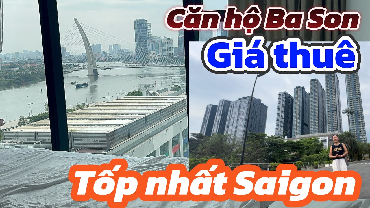 Review căn hộ Ba Son – View tỷ đô, giá mua xa xỉ nhưng giá thuê lại khá bất ngờ