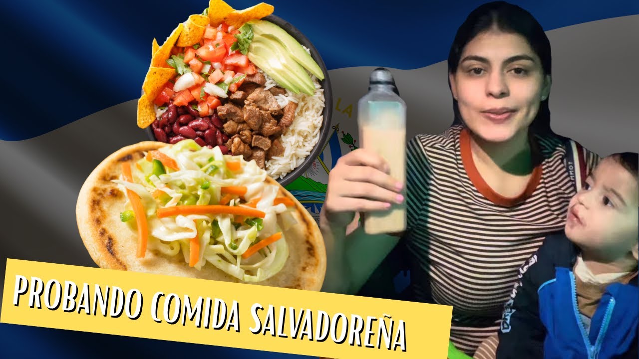 PROBANDO COMIDA SALVADOREÑA 🇸🇻🤍💙