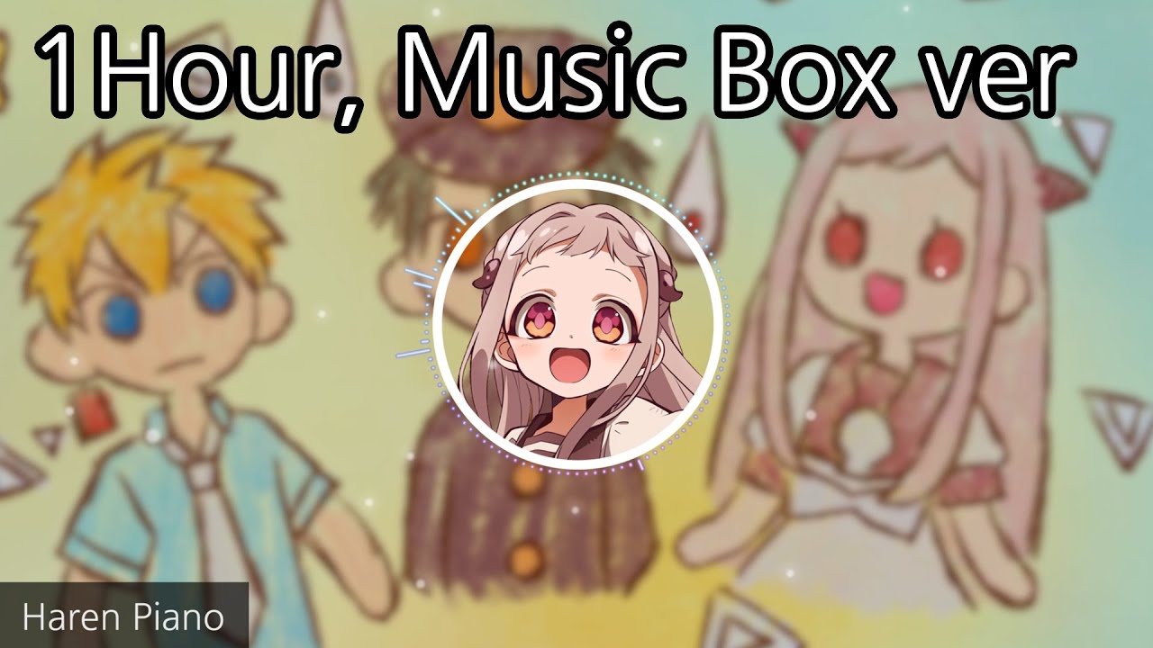 (1Hour) With a Wish - Toilet-bound Hanako-kun Season 2 ED Music Box cover