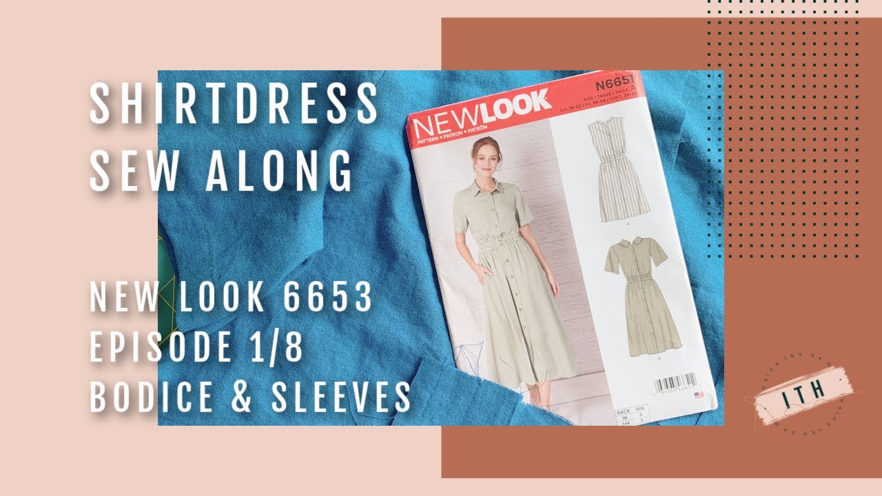 Collared Dress Sew Along  |  New Look 6651  |  Episode 1 of 7  |  Bodice and Sleeve Sewing Tutorial