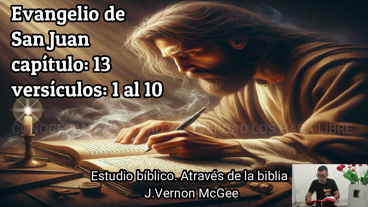 estudio bíblico juan capítulo 13 biblia hablada a través de la biblia