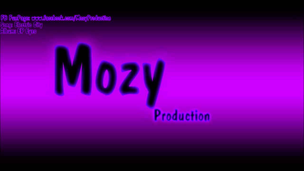 Mozy Production - Electric City (EP Eyes)