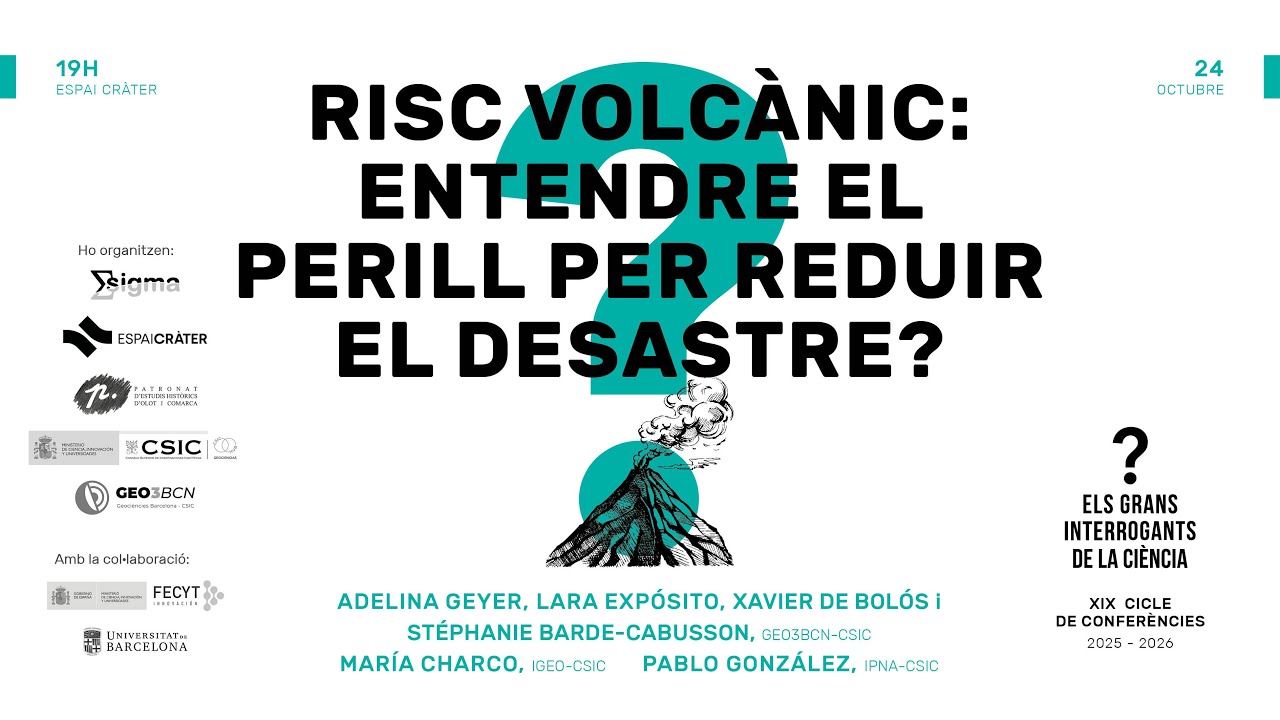 Risc volcànic: entendre el perill per reduir el desastre? | Documental i taula rodona experts CSIC