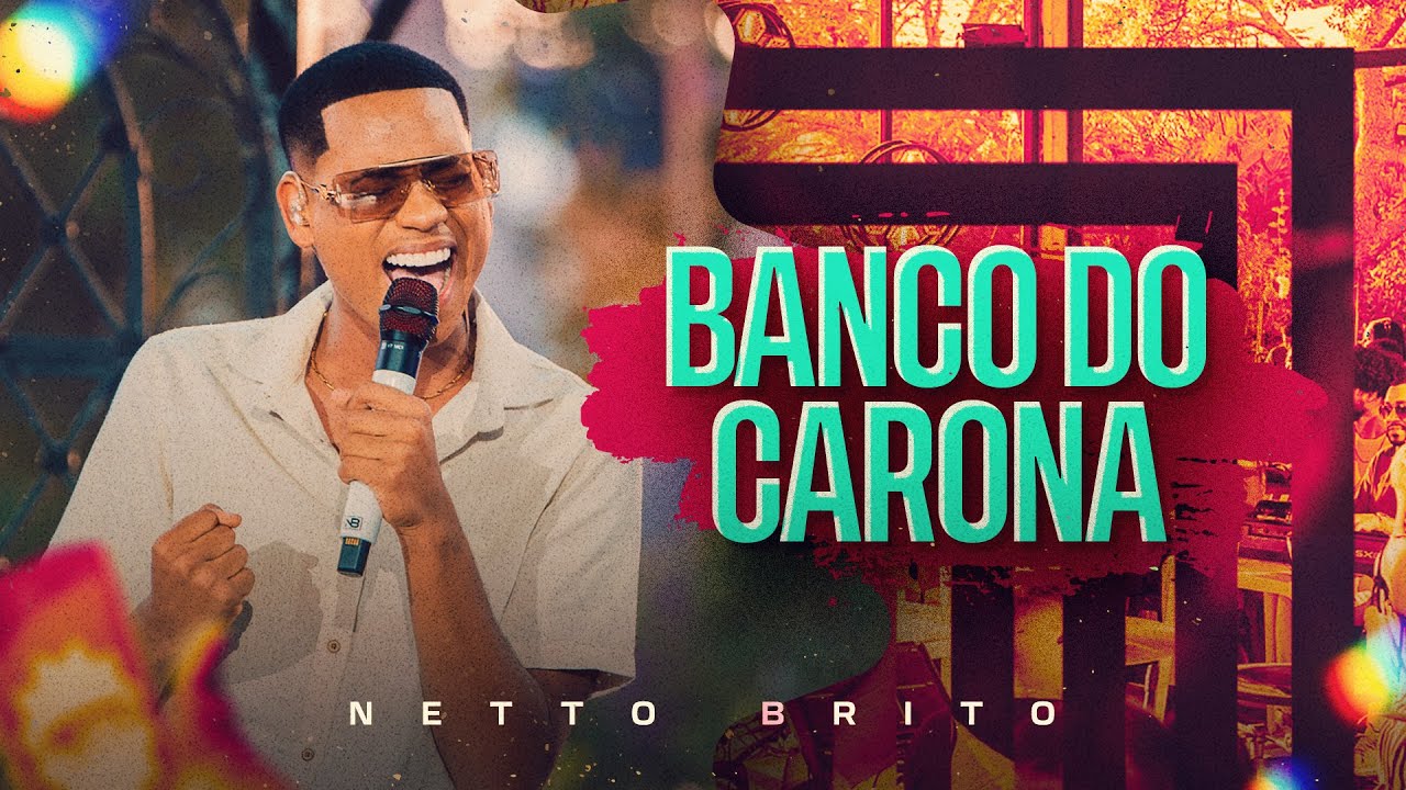 BANCO DO CARONA - Netto Brito | Pra Encher e Derramar de Ver&atilde;o - OFICIAL