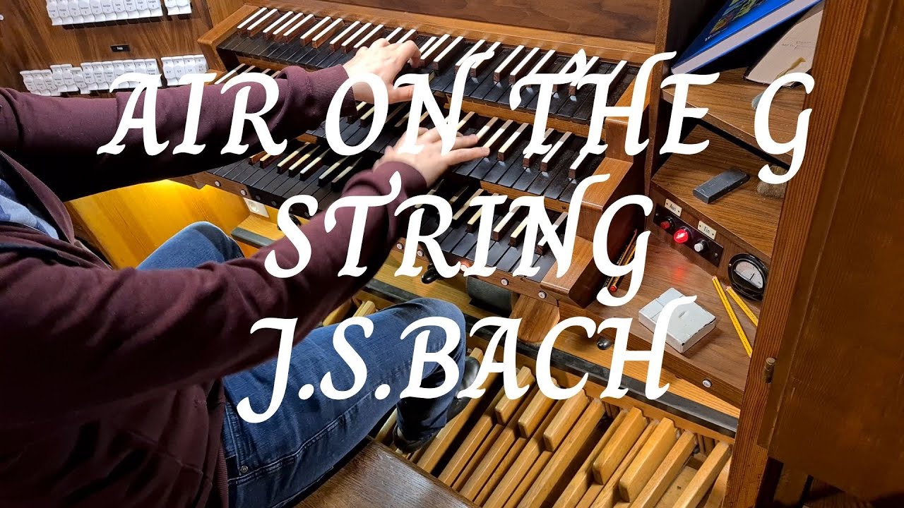 J.S.Bach - Air on the G String - Organ