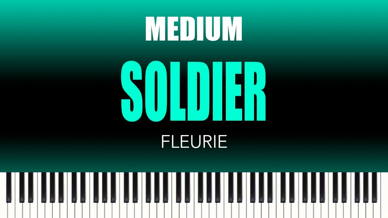 Fleurie – Soldier | MEDIUM Piano Cover
