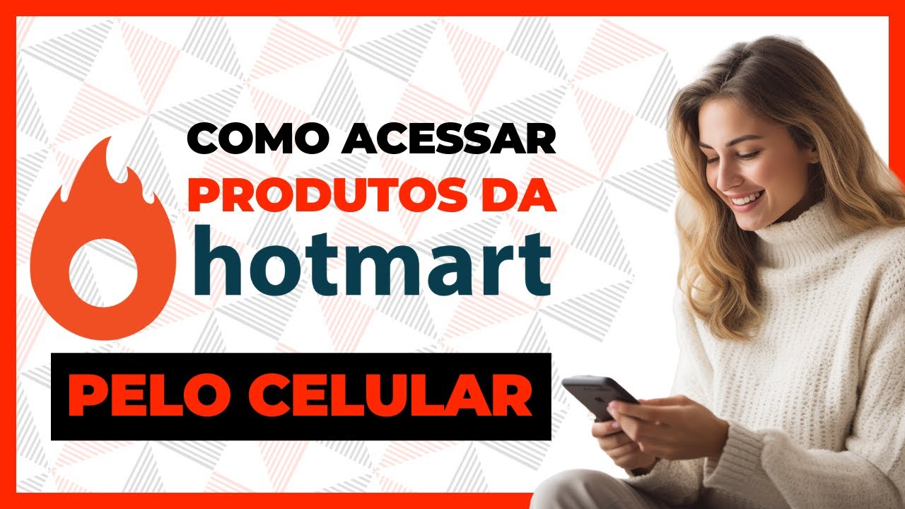 Como Acessar os produtos da Hotmart pelo celular