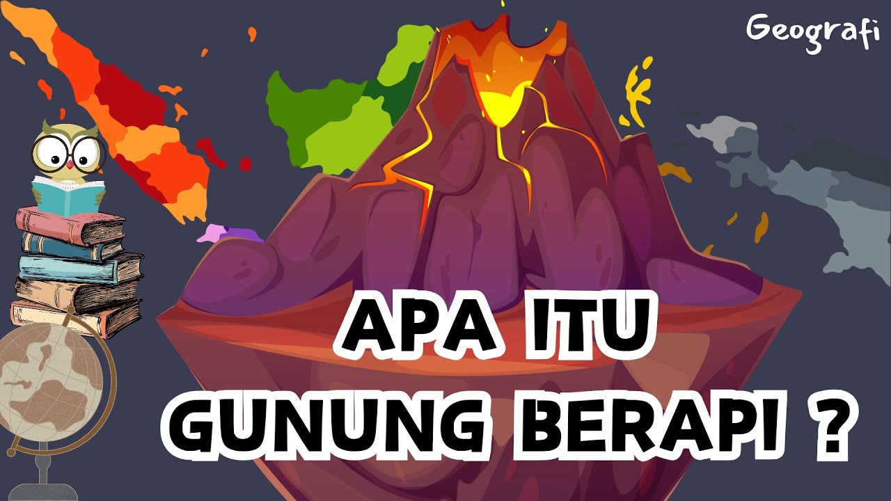 BELAJAR TENTANG APA ITU GUNUNG BERAPI DAN QUIZ