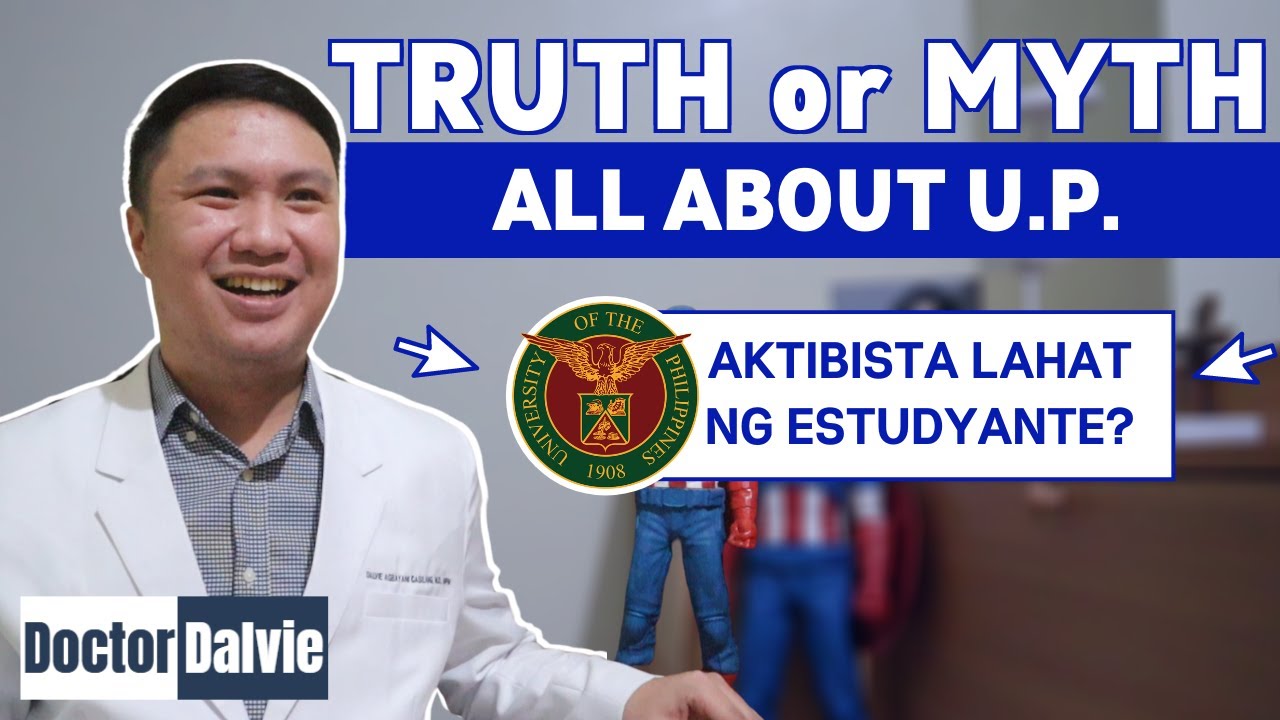 TRUTH or MYTH: All about U.P. | University of the Philippines Part 1