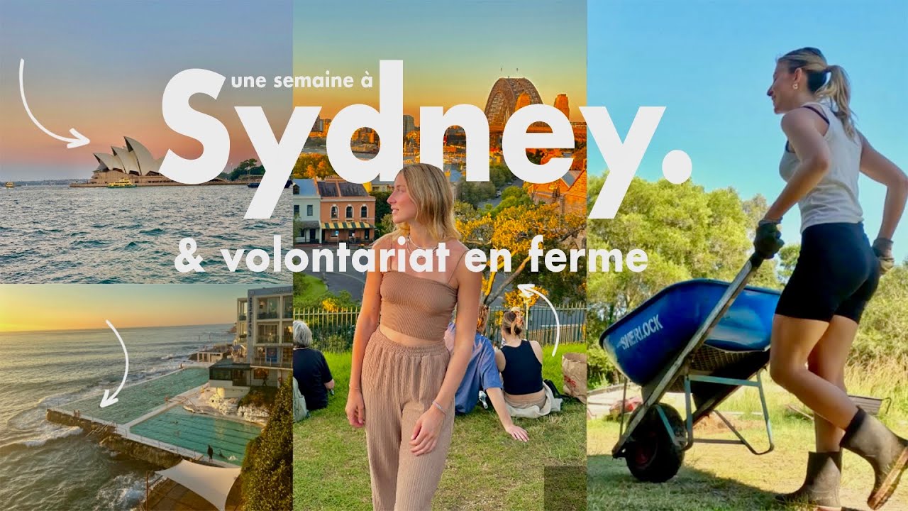 UNE SEMAINE SOLO À SYDNEY & BÉNÉVOLAT EN FERME (Vlog Australie #1)