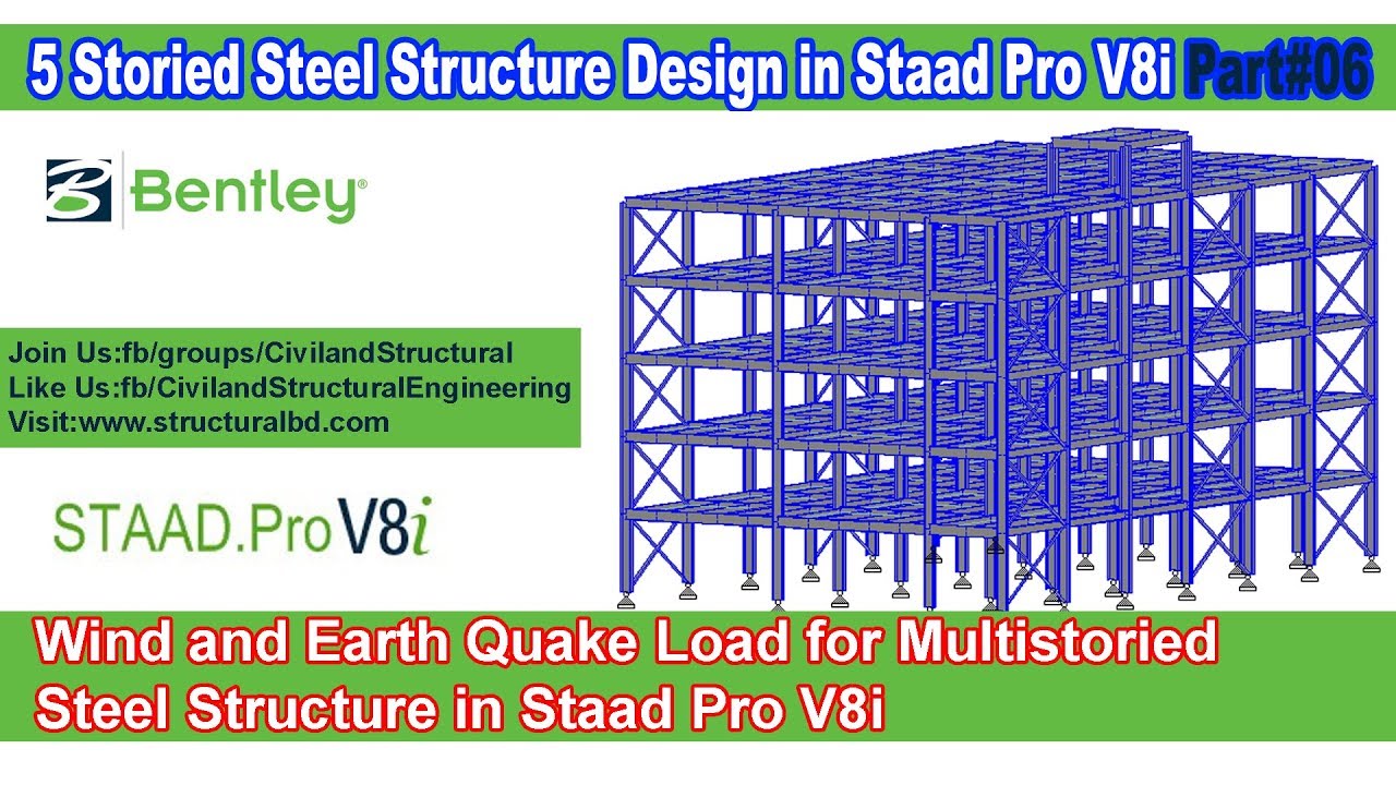 Wind and Earthquake Load for Multistoried Steel Structure in Staad Pro V8i V#06
