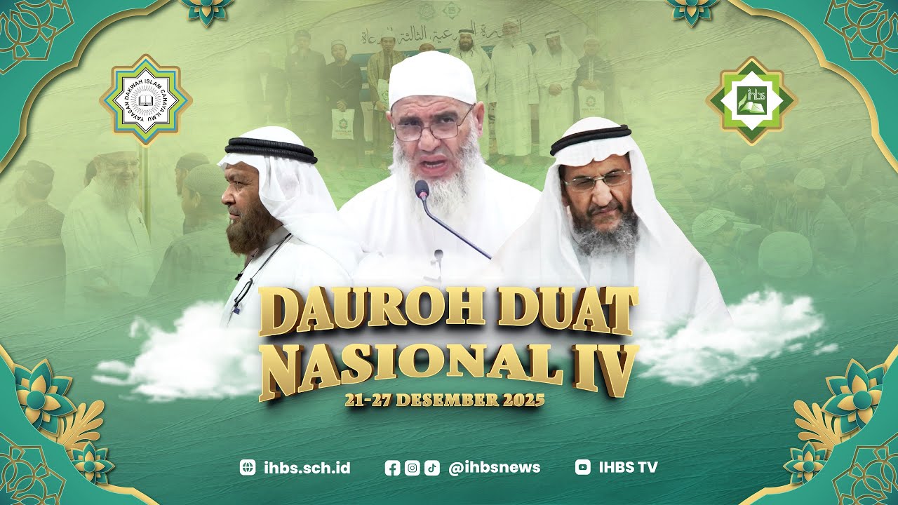[LIVE] CLOSING DAUROH DUAT NASIONAL IV   |   الدورة الشرعية الرابعة للدعاة