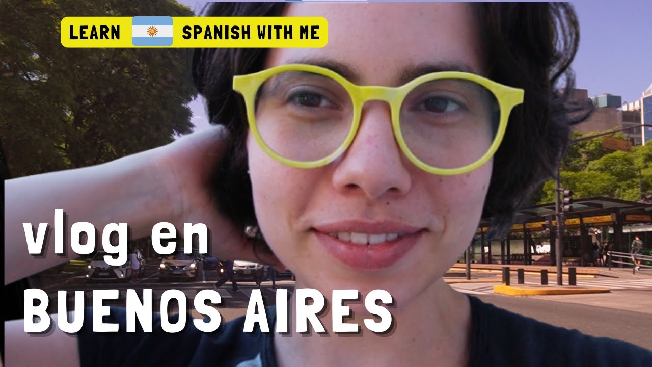 A week in BUENOS AIRES // Español de Argentina (vlog)