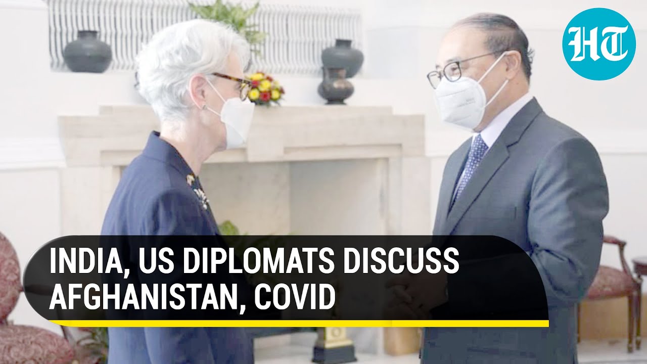 Afghanistan, Covid, defence: What India&rsquo;s foreign secretary & top US diplomat discussed in Delhi