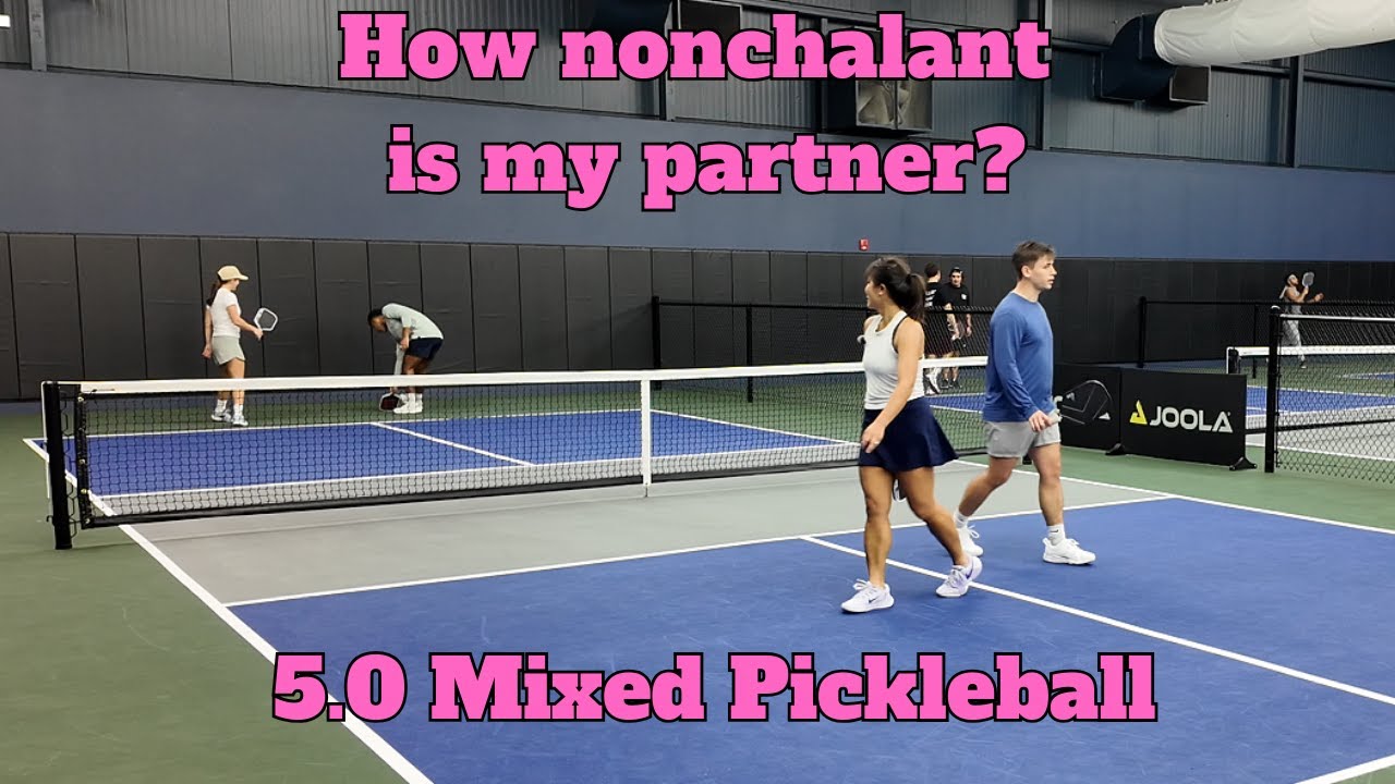 How nonchalant is my partner? (5.0 Mixed Pickleball)