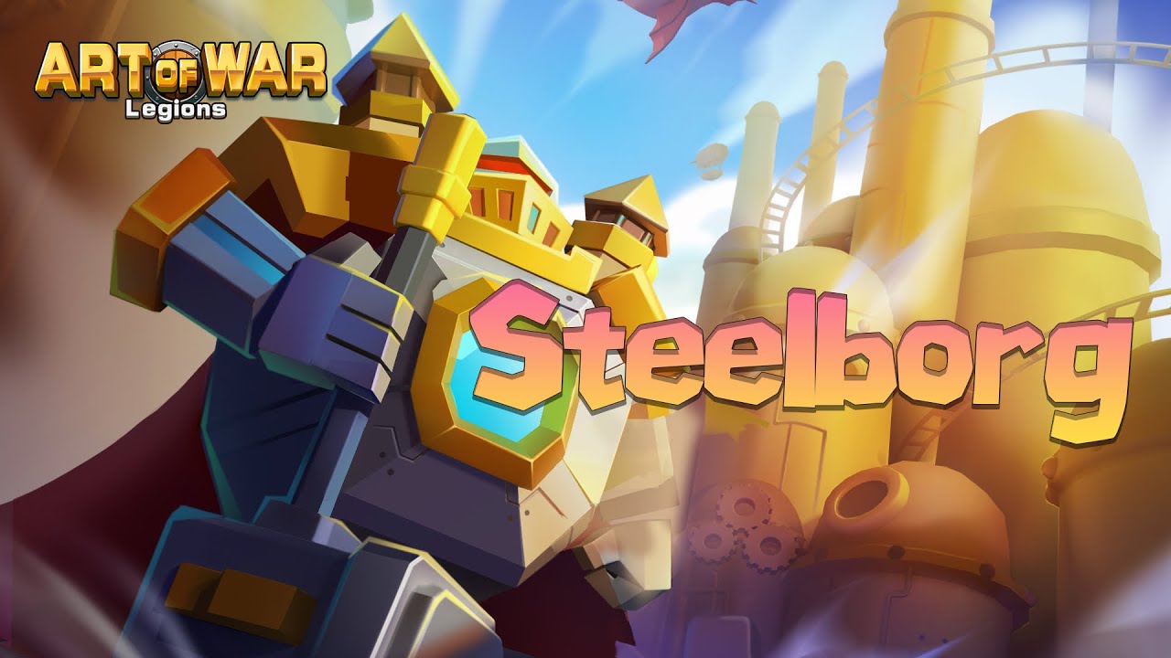 Steelborg - Unbreakable Tank Guide 🔩🔥 | Art of War